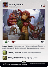 Brash Taunter (SLD-1614) - Secret Lair Drop (Borderless) Foil