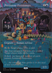 Persistent Petitioners [Secret Lair Drop Series]
