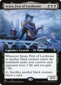 Ayara, First of Locthwain (Extended Art) [Throne of Eldraine]