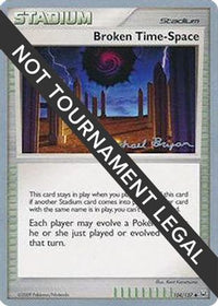 Broken Time-Space - 2010 (Mychael Bryan) 104  World Championship Decks - Uncommon