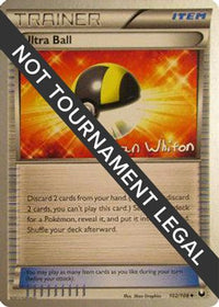 Ultra Ball - 2013 (Ian Whiton) 102  World Championship Decks - Uncommon
