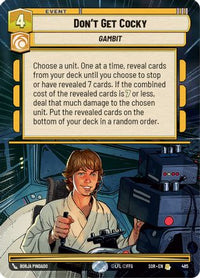 Don't Get Cocky (Hyperspace) (485) - Spark of Rebellion Foil