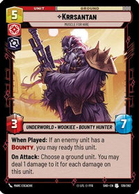 Krrsantan - Muscle for Hire (139/262) - Shadows of the Galaxy Foil