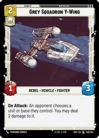 Grey Squadron Y-Wing (246/262) - Shadows of the Galaxy Foil