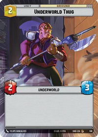 Underworld Thug (Hyperspace) (518) - Shadows of the Galaxy Foil