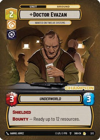 Doctor Evazan - Wanted on Twelve Systems (Champion) (2/2) - Organized Play Promos