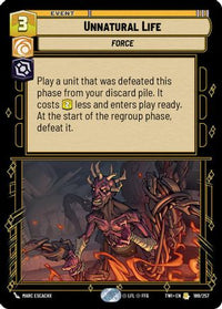 Unnatural Life (189/257) - Twilight of the Republic Foil
