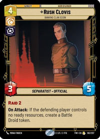 Rush Clovis - Banking Clan Scion (183/257) - Twilight of the Republic Foil