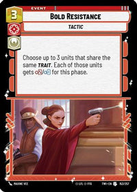 Bold Resistance (153/257) - Twilight of the Republic Foil
