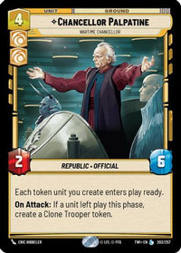 Chancellor Palpatine - Wartime Chancellor (203/257) - Twilight of the Republic