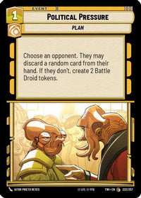 Political Pressure (222/257) - Twilight of the Republic Foil
