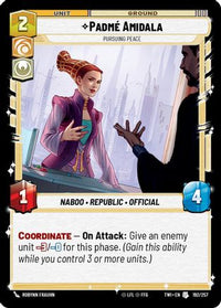 Padmé Amidala - Pursuing Peace (192/257) - Twilight of the Republic Foil