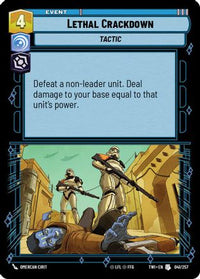 Lethal Crackdown (041/257) - Twilight of the Republic Foil