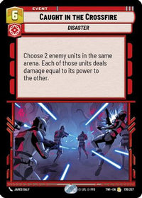 Caught in the Crossfire (176/257) - Twilight of the Republic Foil