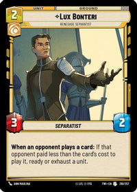 Lux Bonteri - Renegade Separatist (210/257) - Twilight of the Republic Foil
