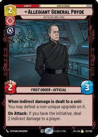 Allegiant General Pryde - Ruthless and Loyal (133/262) - Jump to Lightspeed