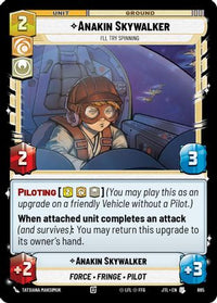 Anakin Skywalker - I'll Try Spinning (Foil) (695) - Jump to Lightspeed Foil