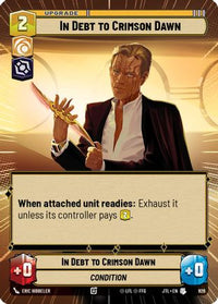 In Debt to Crimson Dawn (Hyperspace Foil) (926) - Jump to Lightspeed Foil