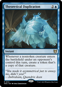 Theoretical Duplication [Wilds of Eldraine Commander]
