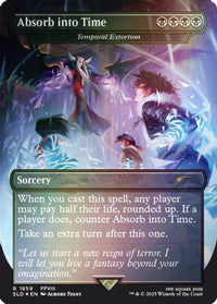 Absorb into Time - Temporal Extortion (Rainbow Foil) -  Foil (SLD-1859) - Secret Lair Drop Series