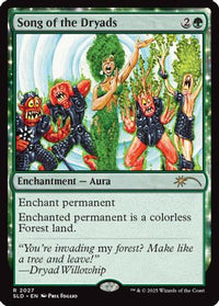 Song of the Dryads (2027) (SLD-2027) - Secret Lair Drop Series