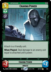 Craving Power (Foil) (593) - Legends of the Force Foil