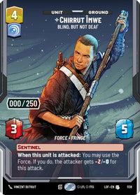 Chirrut Imwe - Blind, but not Deaf (Serialized) (1138) - Legends of the Force Foil