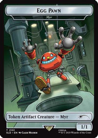 Egg Pawn - Myr Token (SLD-2101) - Secret Lair Drop Series