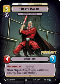Darth Malak - Covetous Apprentice (Finalist) (23) - Organized Play Promos Foil