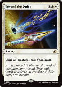 Beyond the Quiet -  Foil (PRE-007) - Prerelease Cards