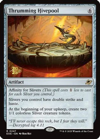 Thrumming Hivepool -  Foil (PRE-247) - Prerelease Cards