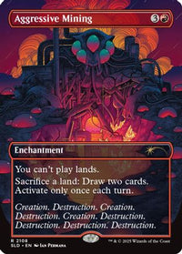 Aggressive Mining -  (SLD-2108) - Secret Lair Drop Series