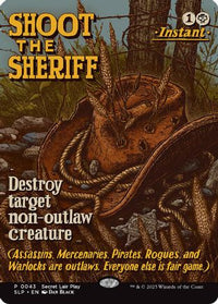 Shoot the Sheriff -  (SLP-043) - Secret Lair Showdown