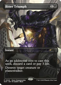 Bitter Triumph -  (GAME-042) - Game Day & Store Championship Promos