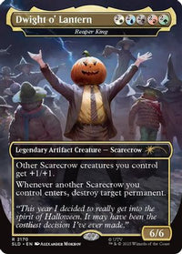 Dwight o' Lantern - Reaper King -  Foil (SLD-2170) - Secret Lair Drop Series
