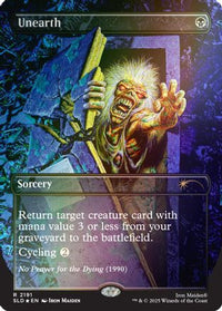Unearth (Rainbow Foil) -  Foil (SLD-2191) - Secret Lair Drop Series