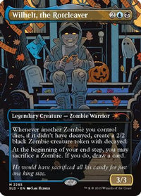 Wilhelt, the Rotcleaver -  (SLD-2285) - Secret Lair Drop Series