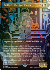 Wilhelt, the Rotcleaver (Rainbow Foil) -  Foil (SLD-2285) - Secret Lair Drop Series