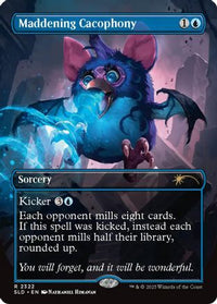 Maddening Cacophony -  (SLD-2322) - Secret Lair Drop Series