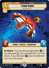 Ebon Hawk - Cause and Effect (Hyperspace Foil) (975) - Secrets of Power Foil