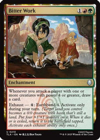Bitter Work -  Foil (TLA-210) - Avatar: The Last Airbender