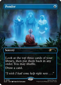 Ponder (2292) -  (SLD-2292) - Secret Lair Drop Series