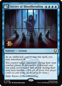Secret of Bloodbending -  Foil (PRE-069) - Prerelease Cards