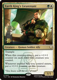 Earth King's Lieutenant -  Foil (PRE-217) - Prerelease Cards