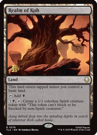 Realm of Koh -  Foil (PRE-276) - Prerelease Cards