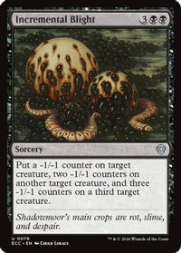 Incremental Blight -  (ECC-076) - Commander: Lorwyn Eclipsed