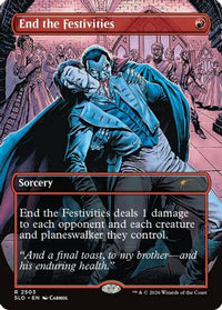 End the Festivities -  Foil (SLD-2503) - Secret Lair Drop Series