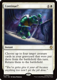 Continue? -  Foil (TMC-007) - Commander: Teenage Mutant Ninja Turtles
