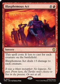 Blasphemous Act -  Foil (TMC-047) - Commander: Teenage Mutant Ninja Turtles