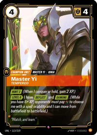 Master Yi - Tempered (113/219) - Unleashed Foil